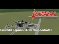 Fairchild Republic A 10 Thunderbolt II Speedbuild Kerbal Space Program