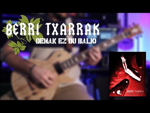Berri Txarrak ft. Tim McIlrath (Rise Against) - Denak Ez Du Balio - Guitar Cover