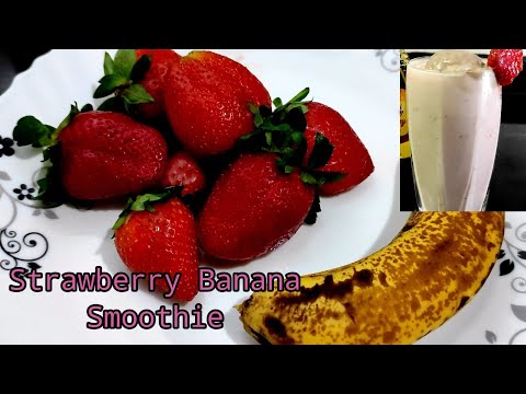 Strawberry Banana Smoothie| Video #113 | How to make strawberry banana smoothie| DIY Healthy Smoothi