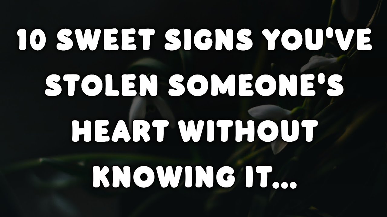 10 Sweet Signs You've Stolen Someone's Heart Without Knowing It... | Psychology Amazing Facts