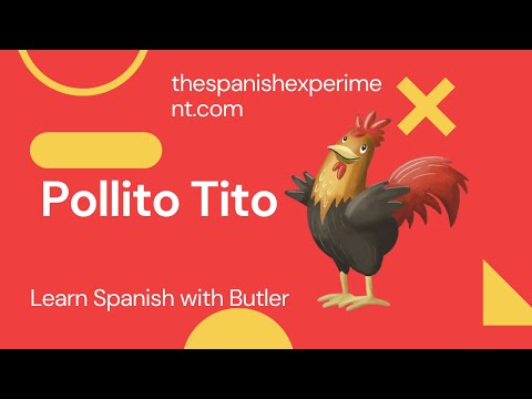 A Beginners Spanish Story - Pollito Tito #1 - thespanishexperiment