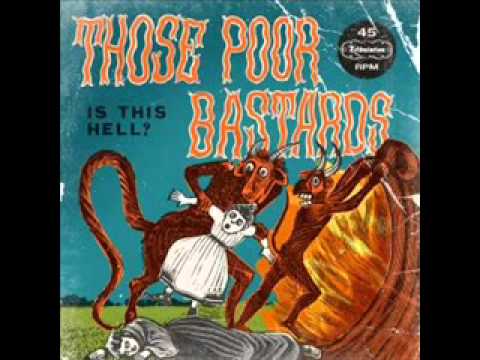 Hauntings - Those Poor Bastards