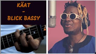 KAÄT - Blick Bassy | EXPLAINED | Guitar Tutorial [English]
