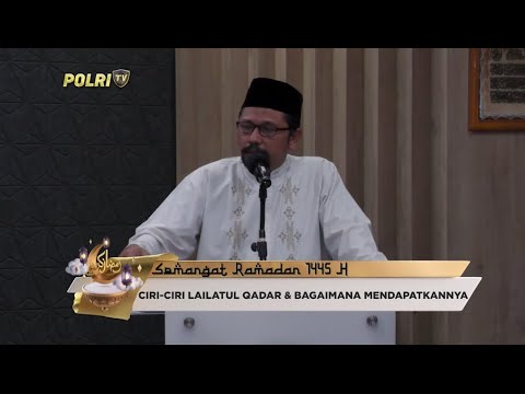 KULTUM DIV HUMAS POLRI CIRI CIRI LAILATUL QADAR &amp; CARA MENDAPATKANNYA