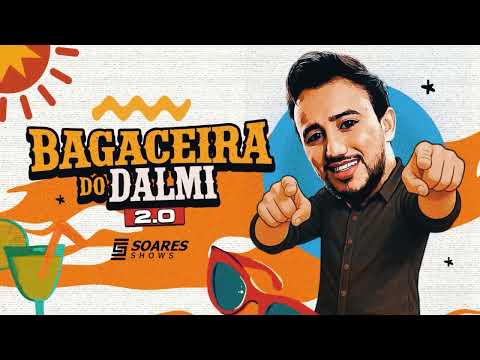 Dalmi Junior - BAGACEIRA DO DALMI 2.0 (CD COMPLETO)