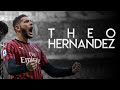 Theo Hernandez - Rockstar - Best Defensive Skills and Goals 2019/2020 AC Milan