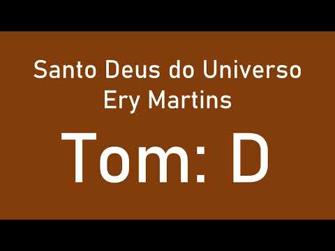 Santo Deus Do Universo - Ery Martins