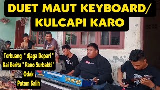 Download lagu Viral DUET MAUT KEYBOARD X KULCAPI KARO ODAK PATAM SALIH mp3