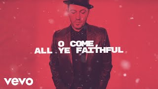 O Come All Ye Faithful