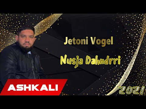 Jetoni Vogel - Nusja Dhandrri 2021 (Official Audio 4K)