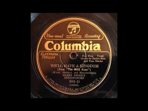 We'll Have A Kingdom by  Harry Reser's Syncopators, 1926