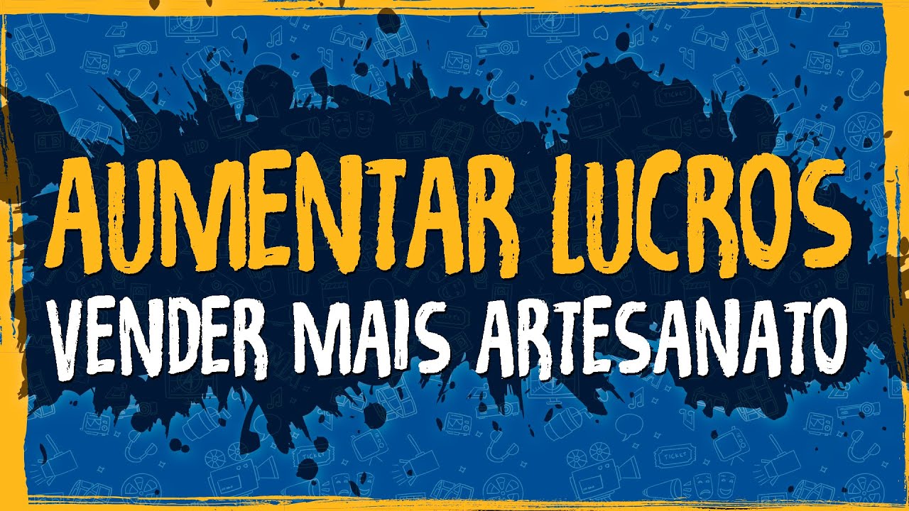 Aumentar Lucros, Vender Mais Artesanato