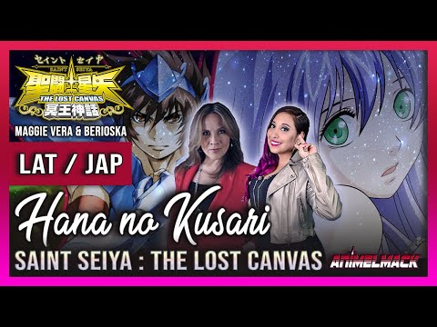 🌸SAINT SEIYA: The Lost Canvas ED1| Hana No Kusari 花の鎖 | Ft Maggie Vera & @animelmack
