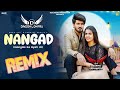 Nangada Ke Byah Di Song Remix | Nangad Remix | Surender Romio Ft. Dinesh Loharu New Hr Song 2022