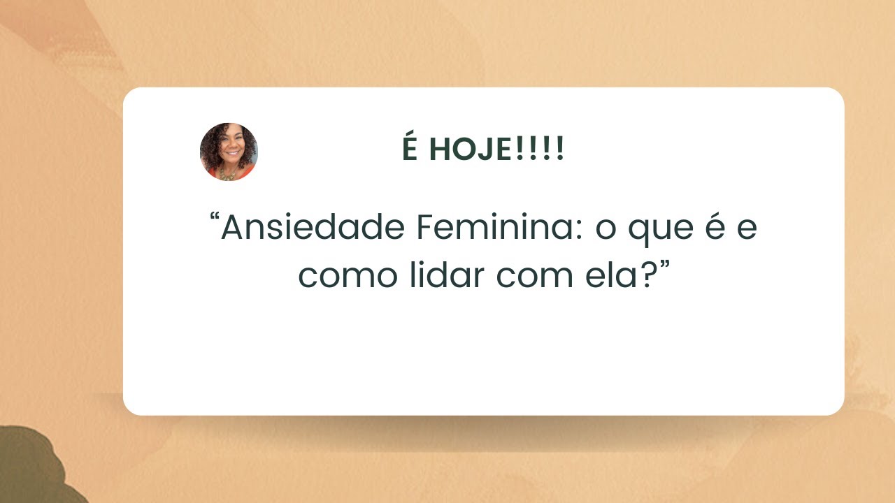Ansiedade Feminina: o que é e como lidar com ela?