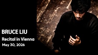 Download lagu Bruce Liu - Recital in Vienna (May 30, 2026 / Brahms-Saal, Musikverein Festival 2026)    mp3