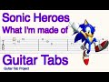 Sonic Heroes What I M Made Of Crush 40 Guitar Tutorial Tabs BGM