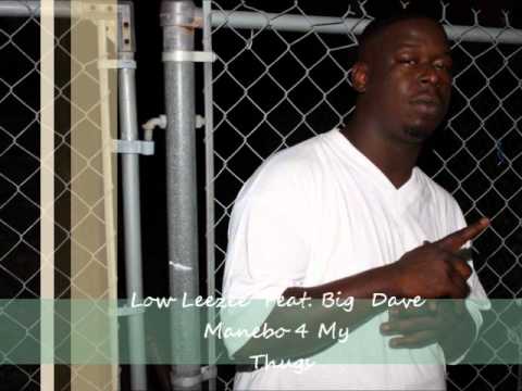 LowLeeze Ft Big Dave 4 My Thugs