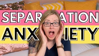 Deal with Separation Anxiety as a teenager