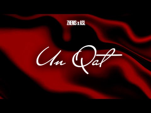 Zhenis X ASL- UN QAT | Official Lyric Video