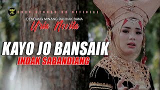 Download lagu Dendang Minang - Uria Novita - KAYO JO BANSAIK INDAK SABANDIANG mp3