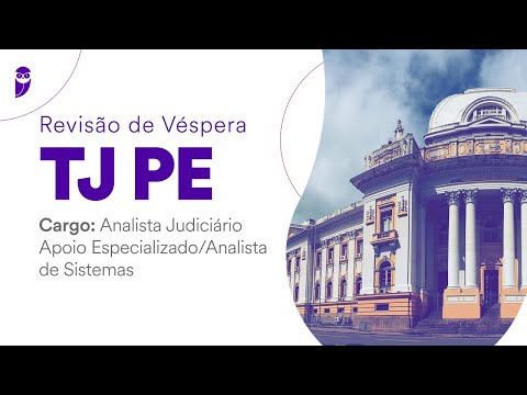 Revisão de Véspera TJ PE - Analista Judiciário - Analista de Sistemas