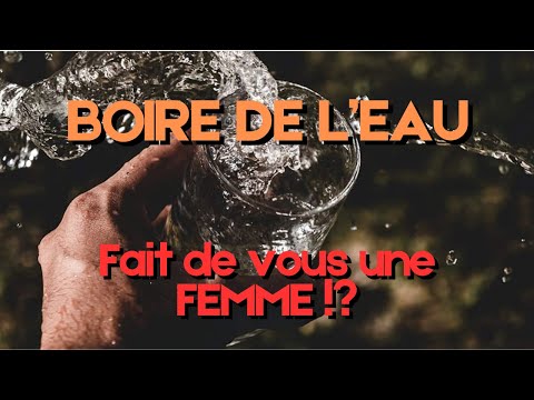 DRINKING WATER TURNS GUYS INTO GIRLS