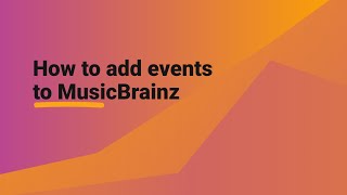 How to add events to MusicBrainz