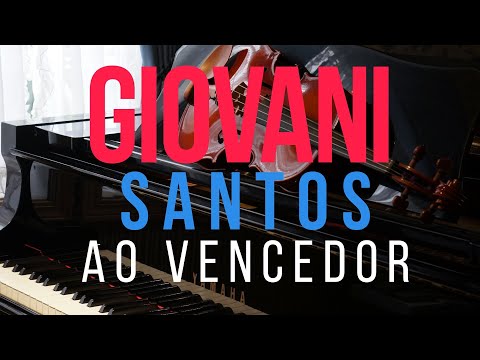 Ao Vencedor - Giovani Santos