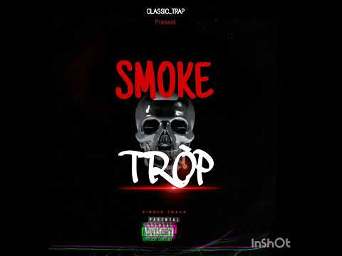 SMOKE TRÒP__BY(CLASSIC_TRAP)