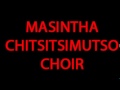Masintha Chitsitsimutso Choir Track 9