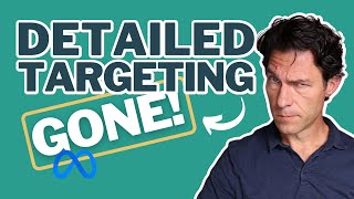 Facebook Detailed Targeting Options Being Removed in 2022 | How Will This Affect You?