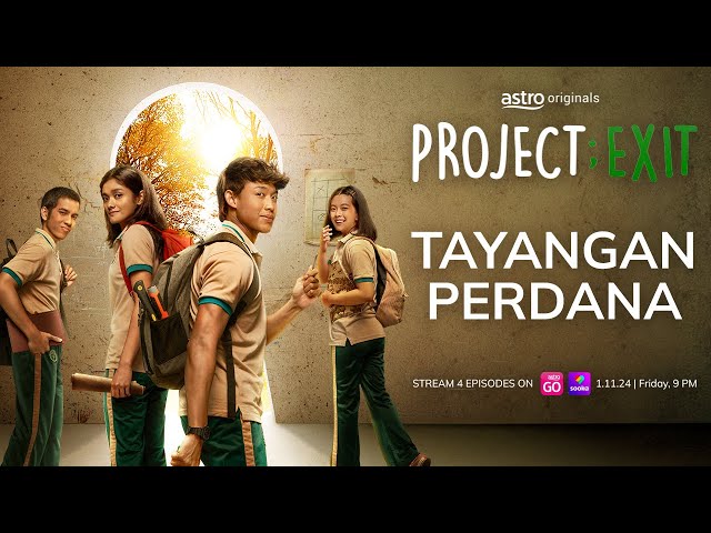 PROJECT; EXIT - TAYANGAN PERDANA | 1 NOVEMBER 2024