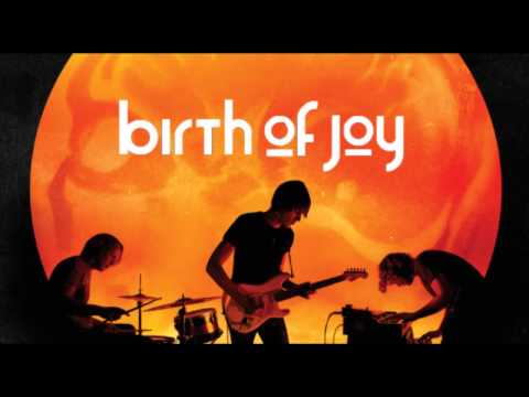 Birth Of Joy