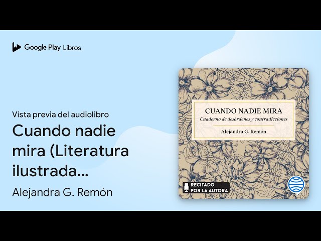 Vídeo relacionado con Cuando nadie mira: Cuaderno de desórdenes y contradicciones (Literatura ilustrada)