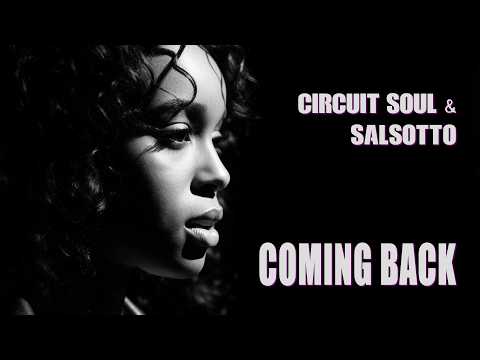Circuit Soul & Salsotto - Coming Back