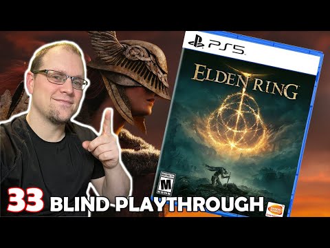 Elden Ring - Blind Playthrough! (PS5) | Part 33