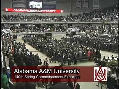 Alabama A&M University 140th Spring Commencement Exercises (part 1)