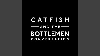 Musik-Video-Miniaturansicht zu Conversation Songtext von Catfish and the Bottlemen