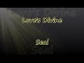 Love's Divine - Seal - Lyrics & Traductions