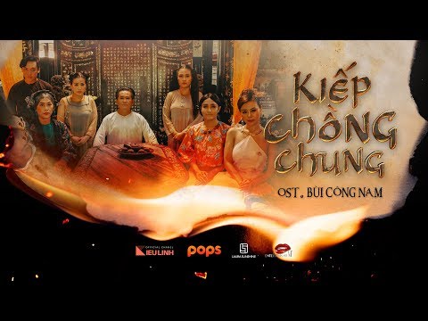 Kiếp Chồng Chung - Bùi Công Nam | Ma OST | Official MV