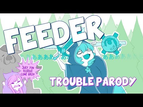 『Feeder』 Trouble League of Legends Parody