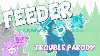『Feeder』 Trouble League of Legends Parody