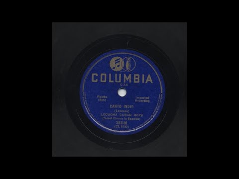 Lecuona Cuban Boys - Canto Indio - Columbia 353-M