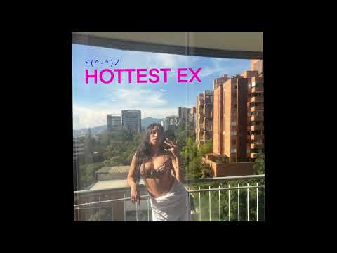Video thumbnail for HOTTEST EX