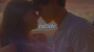 collide [sped up] // Tiktok version