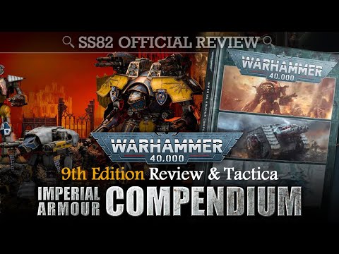 Review & Tactica Imperial Armour (Forge World) Compendium 9th Edition Warhammer 40K