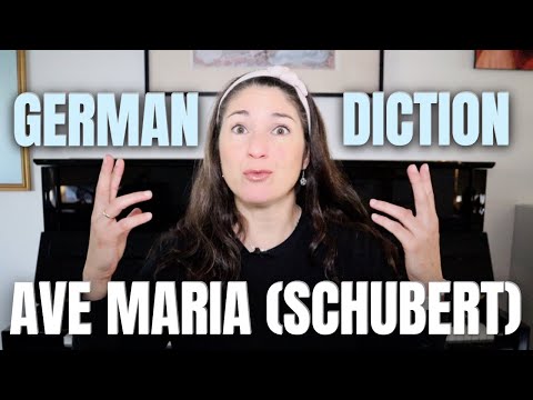 GERMAN DICTION FOR SINGERS: Ave Maria (Schubert, 3 Verses, German Version)