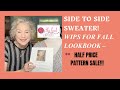Easy Side To Side Pattern PATTERN SALE Half Off WIPs For Fall Lookbook