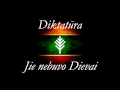 Diktatūra - Jie nebuvo Dievai 